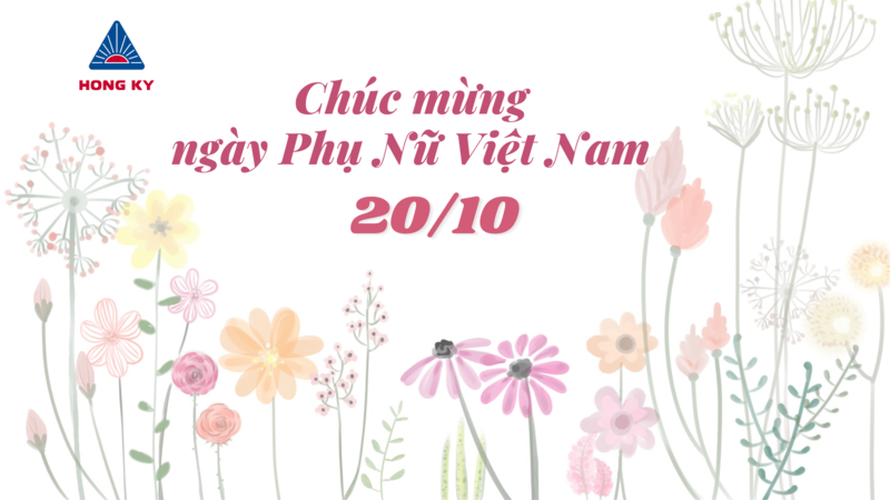 Hong Ky congratulates all women on Vietnamese Women’s Day, october 20th!