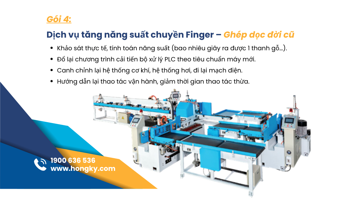 04 – Dịch vụ tăng năng suất chuyền Finger – Ghép dọc đời cũ